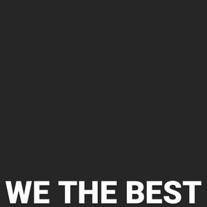 We The Best (Explicit)