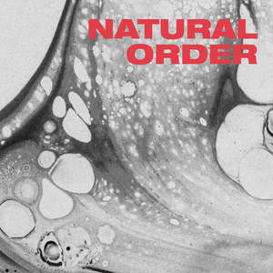 Natural Order (feat. WORCK)