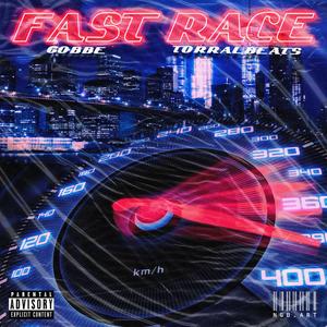 Fast Race (Explicit)