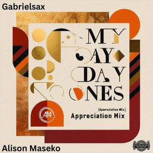 To My Day Ones (Appreciation Mix)