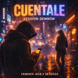 Cuentale (Version Dembow)