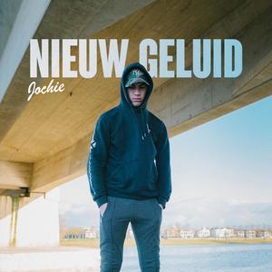 Nieuw Geluid (Explicit)