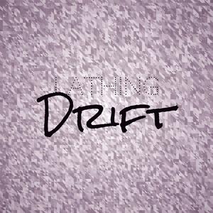 Lathing Drift