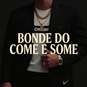 BONDE DO COME E SOME (Explicit)