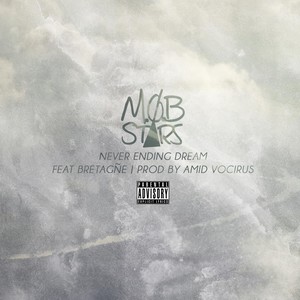 Never Ending Dream(feat. Bretagne) (Explicit)