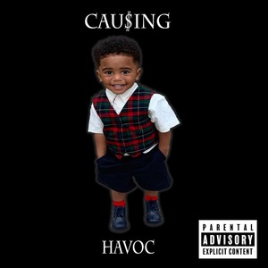 Cau$ing Havoc (Explicit)