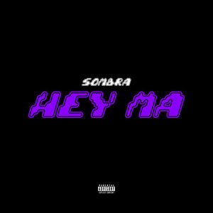 Hey Ma (Explicit)