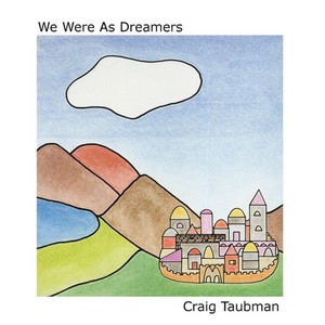 We Were as Dreamers