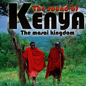 The Masai Kingdom.The Sound of Kenya