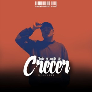 Todo Es Parte de Crecer (Explicit)