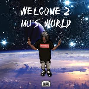 Welcom 2 Mo's World (Explicit)