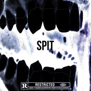 Spit (Explicit)