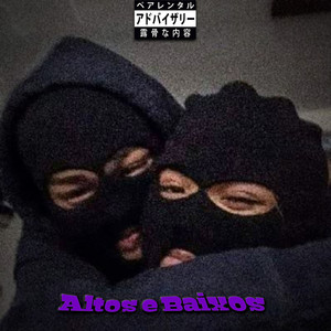 Altos e Baixos (Explicit)