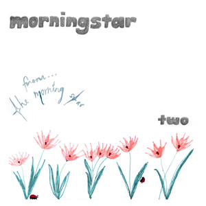 Morningstar Two