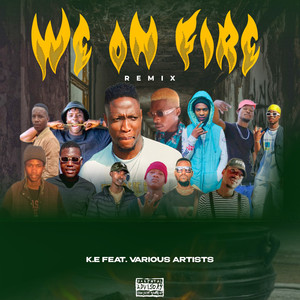 We on Fire (Remix|Explicit)