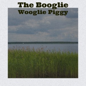 The Booglie Wooglie Piggy