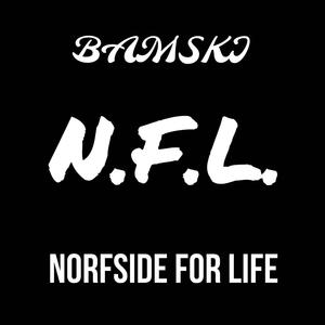N.F.L. (Norfside For Life) (Explicit)