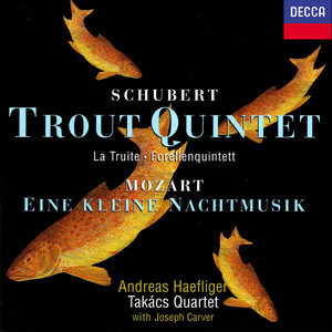 Takacs Quartet - Piano Quintet in A major, D. 667 