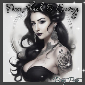 Fine, Thick & Curvy (Edit)