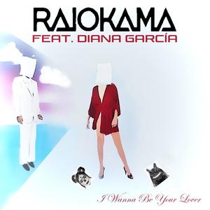 I wanna be your lover (feat. Diana García) [Cover (La Bionda )]