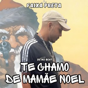 Te chamo de Mamãe Noel (Explicit)