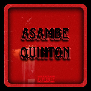 Asambe Quinton (Explicit)