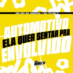 Automotivo Ela Quer Sentar Pra Envolvido (Explicit)