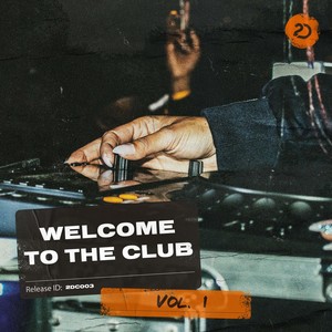 Welcome 2 The Club, Vol. 1 (Explicit)