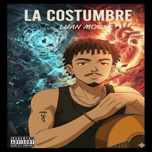 La Costumbre (Explicit)