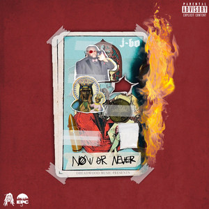 Now or Never (Explicit)