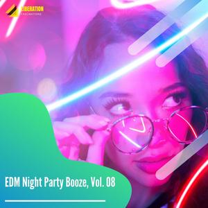 EDM Night Party Booze, Vol. 08