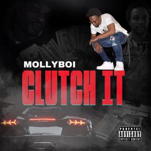 Clutch it (Explicit)