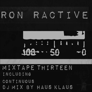 Mixtape Thirteen (Including Continuous DJ Mix by Haus Klaus)