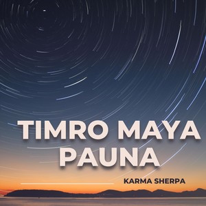 Timro Maya Pauna