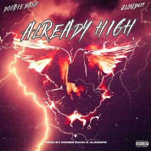 Already High (feat. Jloud619) [Explicit]