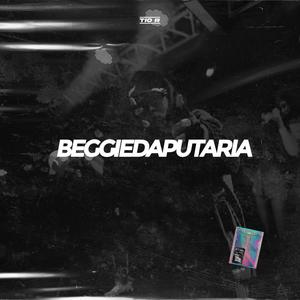 Beggin da Putaria (Explicit)