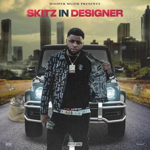 Skitz In Designer (Explicit)