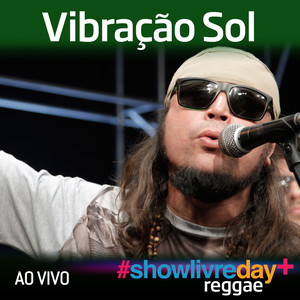 Vibração Sol no #ShowlivreDay+ (Ao Vivo)