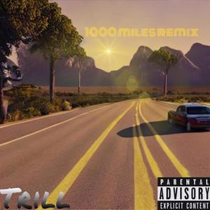 1000 Miles (Remix) [Explicit]