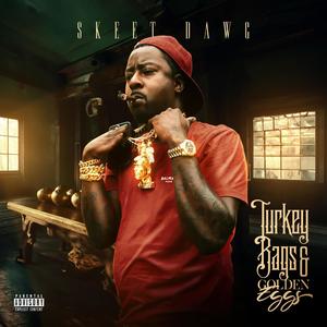 Turkey Bags & Golden Eggs (Explicit)