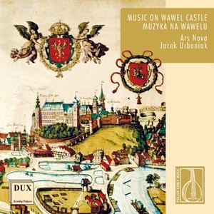 MUSIC ON WAWEL CASTLE