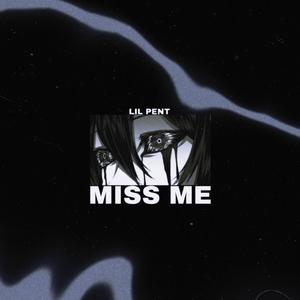 MISS ME (Explicit)