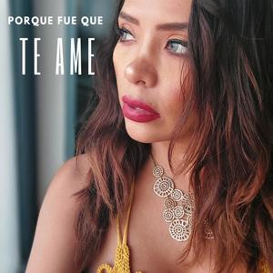 Porque fue que te ame (Special Version)