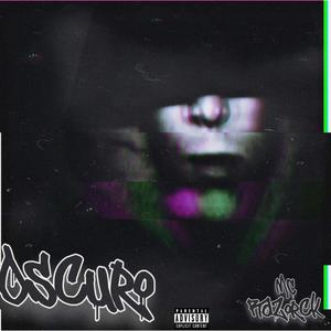 Oscuro (Explicit)