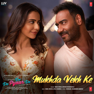 Mukhda Vekh Ke (From 