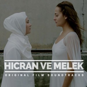 Hicran Ve Melek (Original Film Soundtracks)