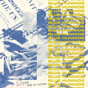 Blue Hunnids (feat. Stixx) [Explicit]