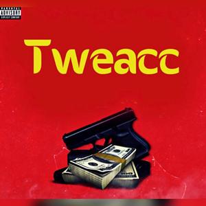 Tweacc (Explicit)