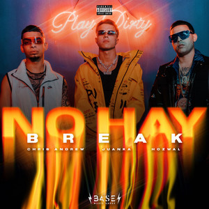 No Hay Break (Explicit)