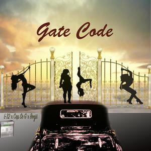 Gate Code (feat. Cap So G & Benjii Olay) [Explicit]